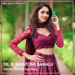 Dil Ki Ringtone Banalu